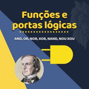 Leia mais sobre o artigo Funções e portas lógicas