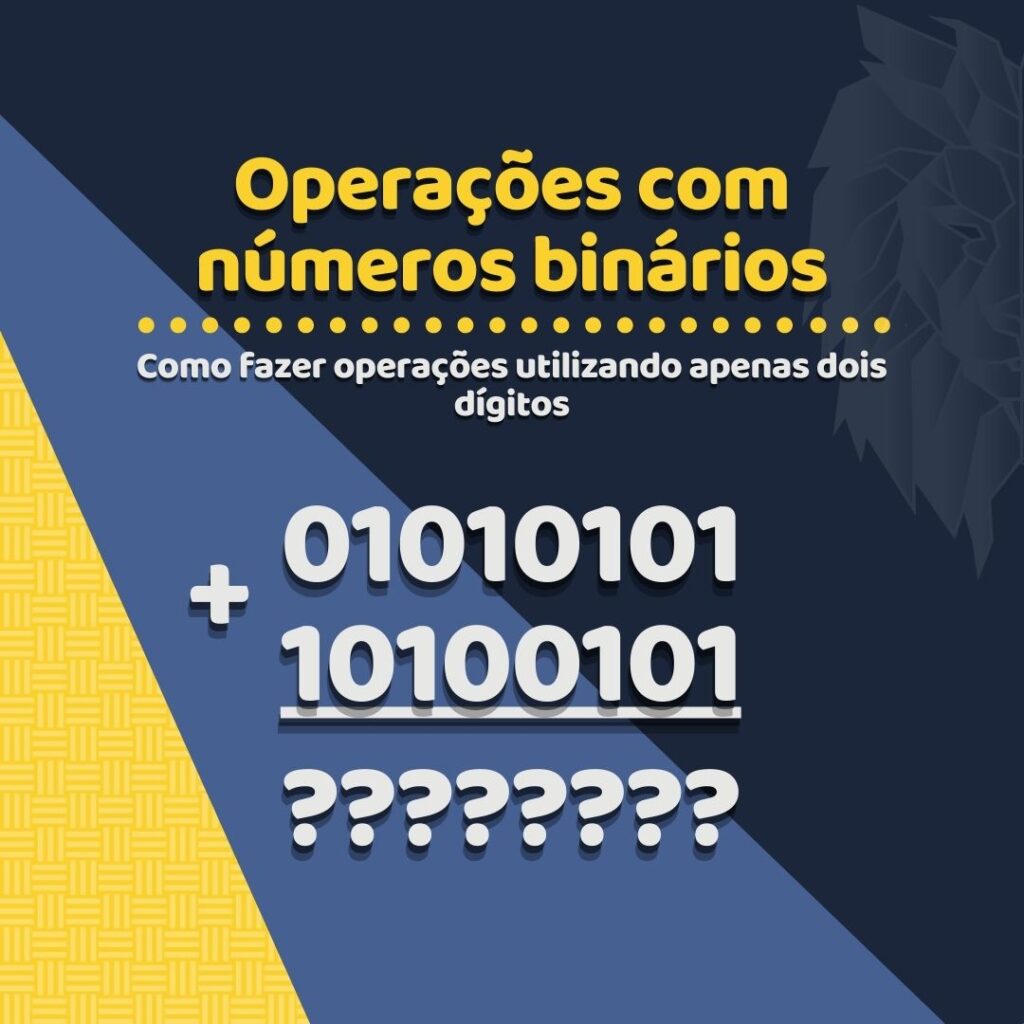 Você está visualizando atualmente Operações com números binários