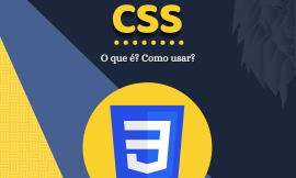 O que é CSS e como usar?