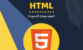 O que é HTML e como usar