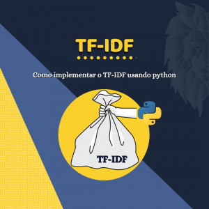 Leia mais sobre o artigo Como implementar o TF-IDF em Python