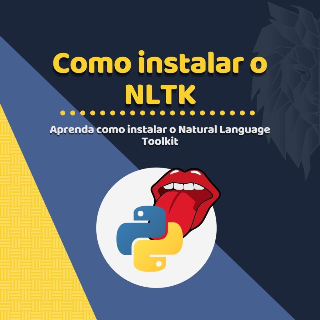 Você está visualizando atualmente Como instalar o NLTK no python