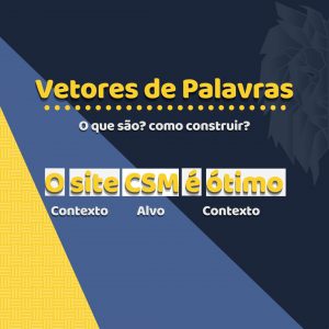 Leia mais sobre o artigo O que são vetores de palavras e como construir