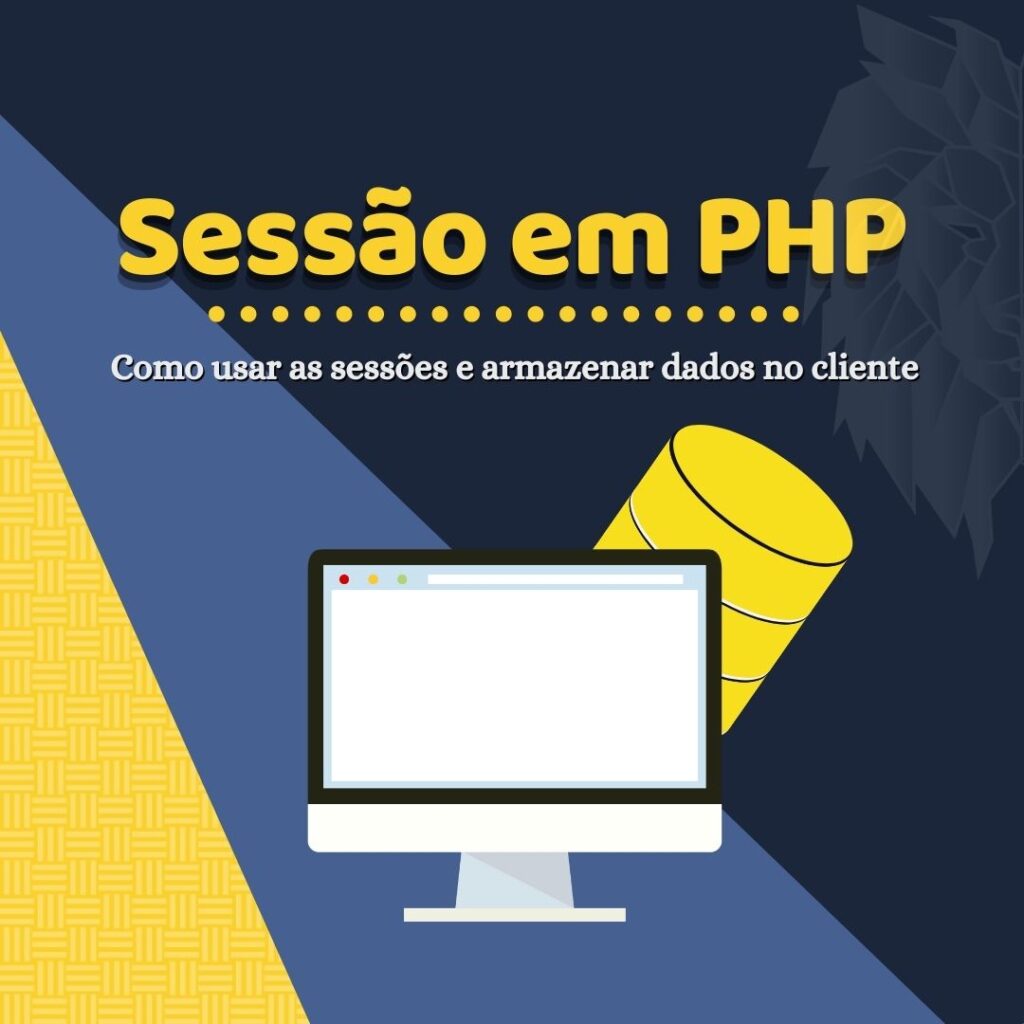 Você está visualizando atualmente Como usar Sessão em PHP