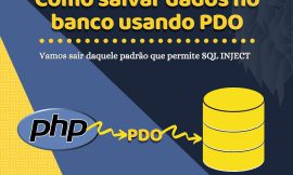 Como salvar dados no banco usando PDO em PHP