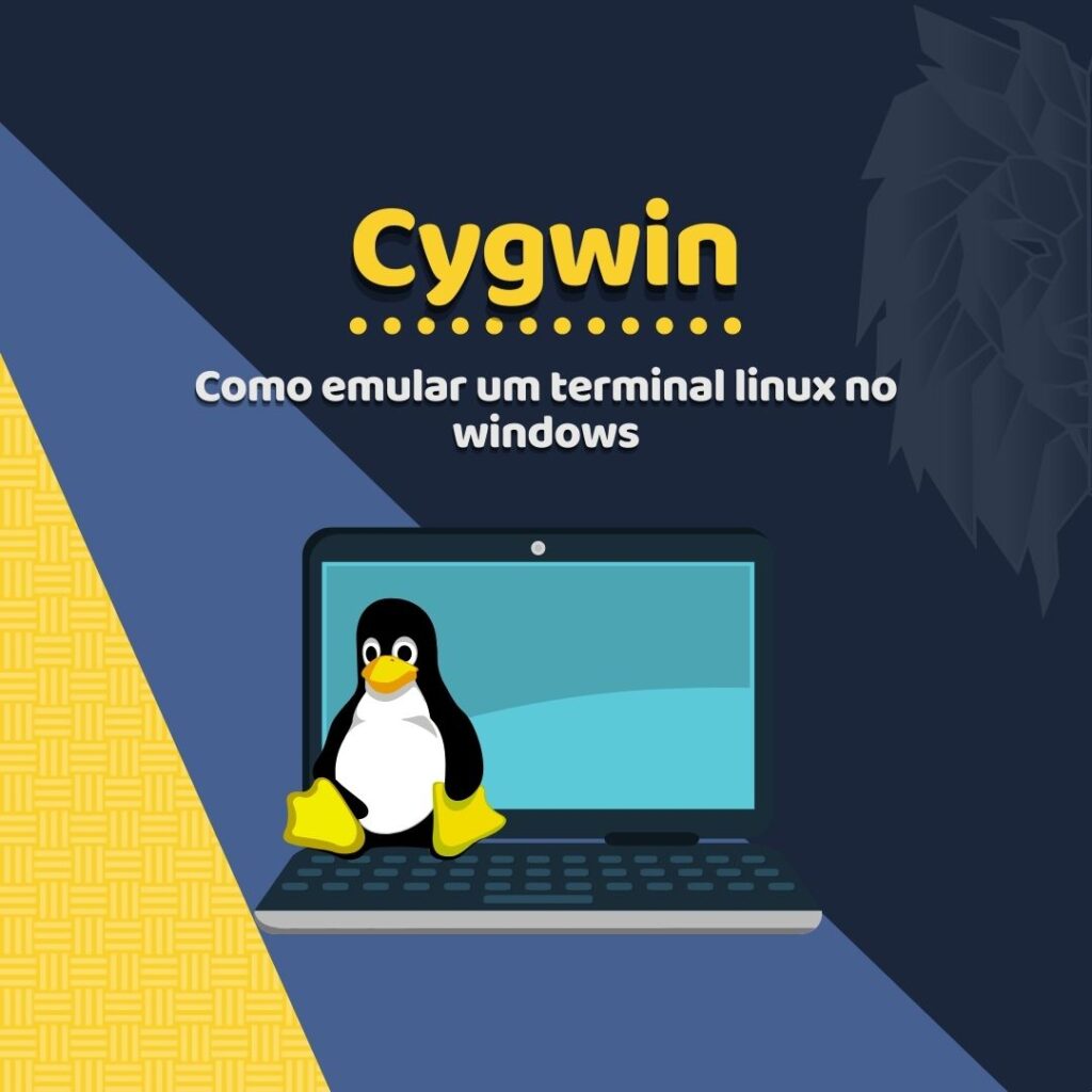 Você está visualizando atualmente Cygwin – Emulando o terminal Linux no Windows