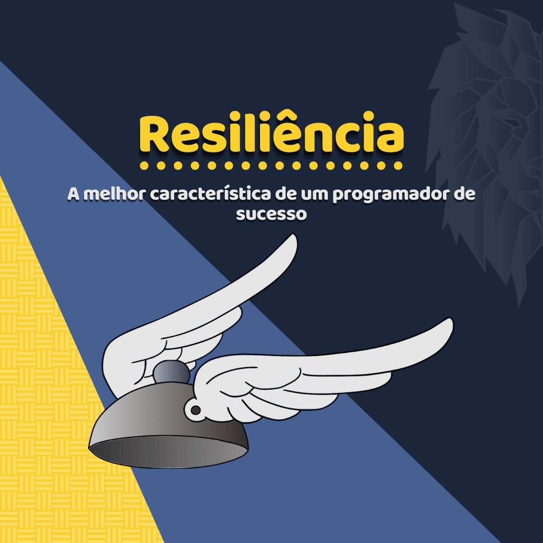 Você está visualizando atualmente Resiliência – a melhor característica do indivíduo de sucesso