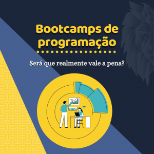Leia mais sobre o artigo Bootcamp de programação – oportunidade ou cilada?