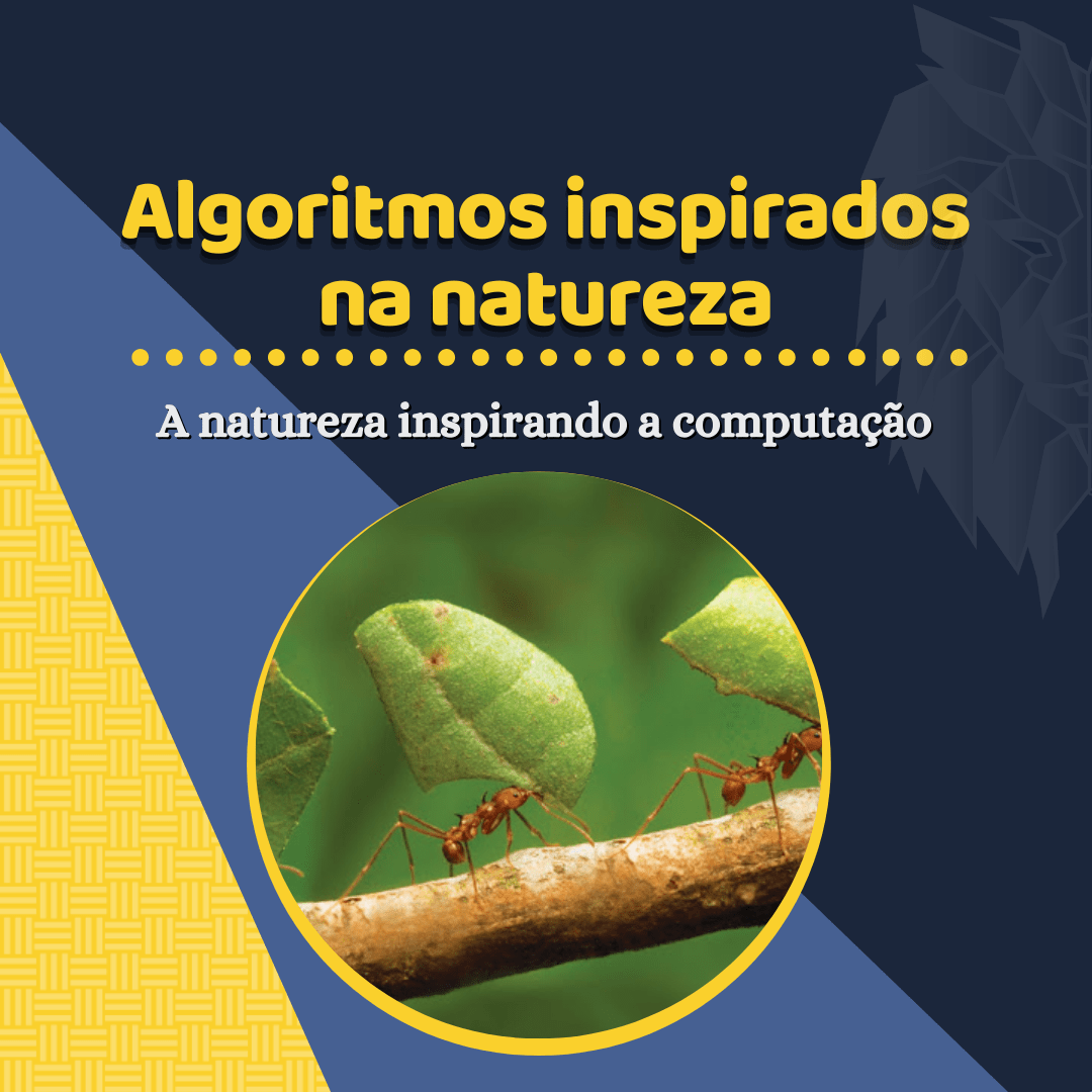 Você está visualizando atualmente Algoritmos Bioinspirados: algoritmos inspirados na natureza