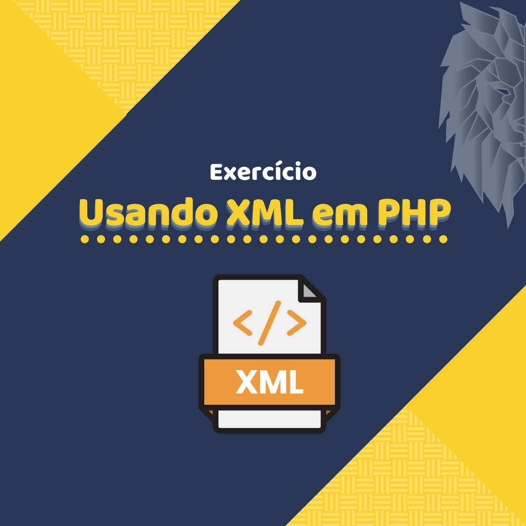 Você está visualizando atualmente Usando XML em PHP