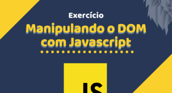 Exercícios de manipulação do DOM usando Javascript