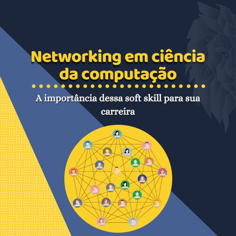 Leia mais sobre o artigo A importância do networking na ciência da computação