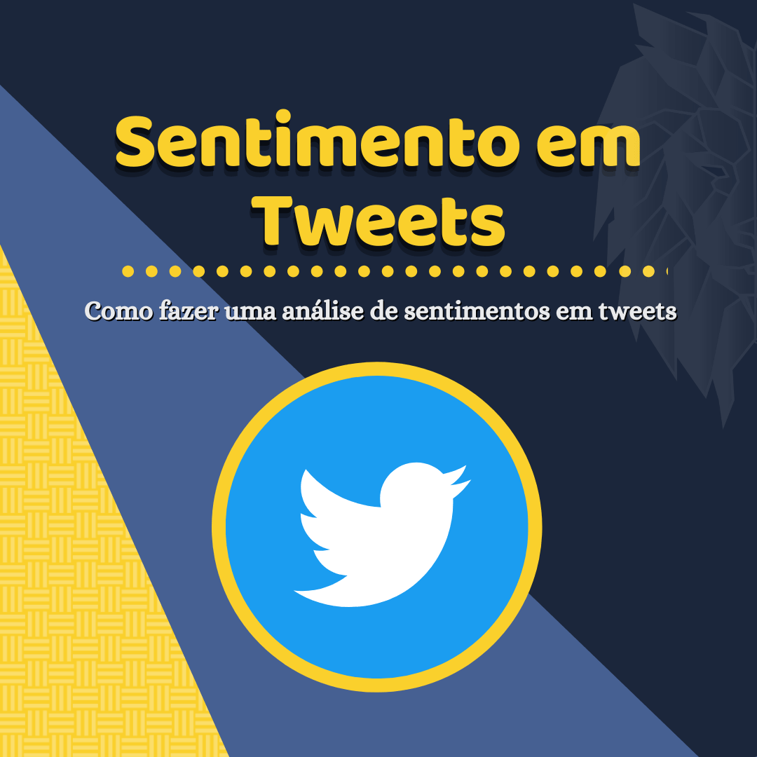 Você está visualizando atualmente Como analisar sentimentos em Tweets usando Python