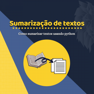 Leia mais sobre o artigo Como sumarizar textos usando Python