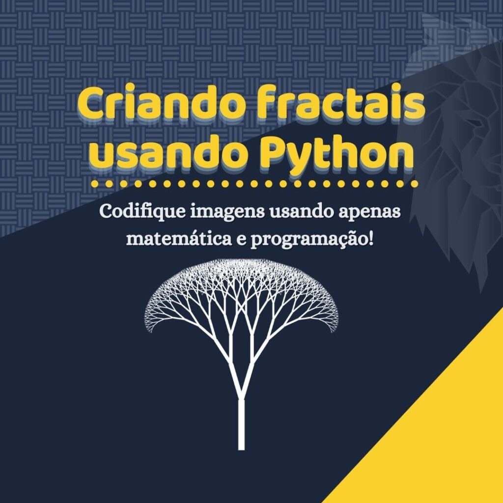 Você está visualizando atualmente Criando fractais usando Python