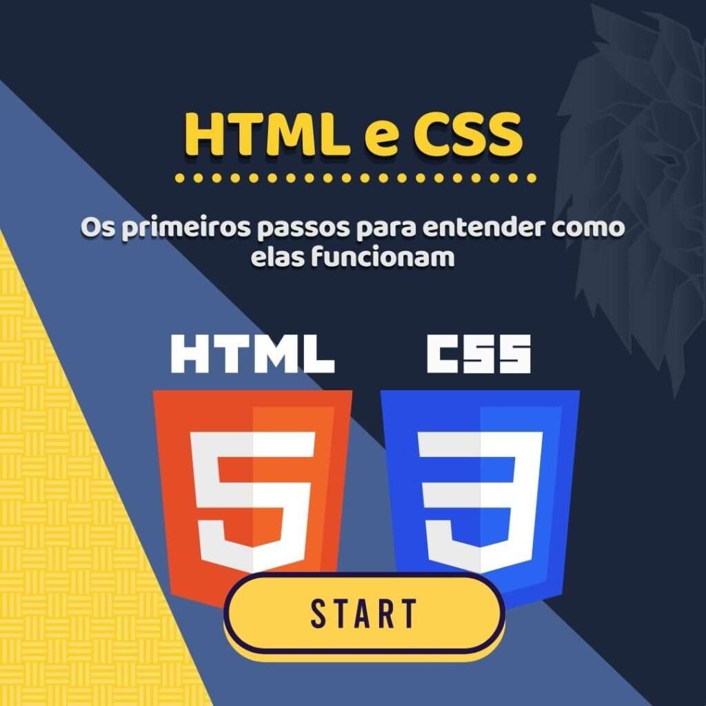 Você está visualizando atualmente HTML e CSS – Os primeiros passos