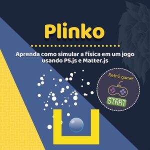 Leia mais sobre o artigo Plinko usando P5.js e Matter.js